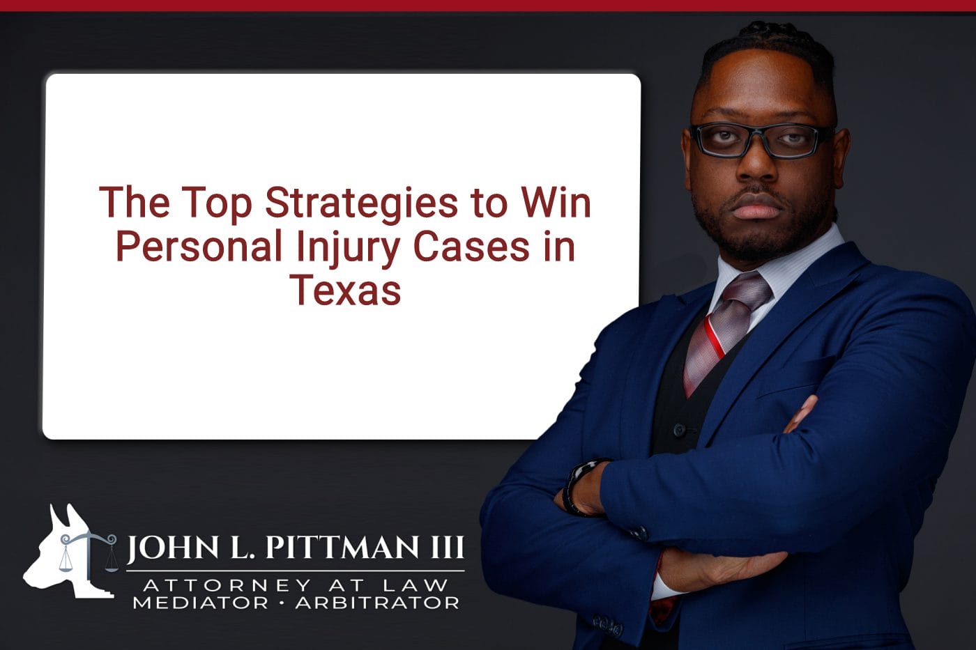 The Top Strategies to Win Personal Injury Cases in Texas