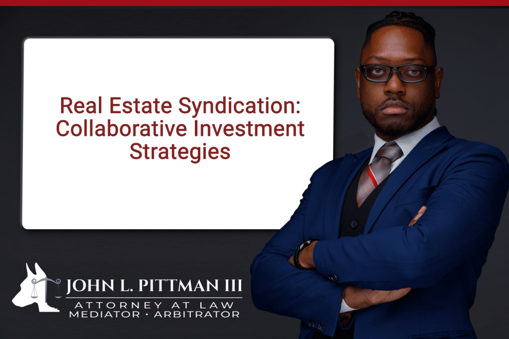 Real Estate Syndication: Collaborative Investment Strategies