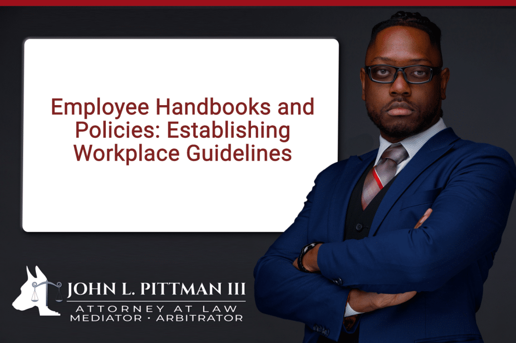 Employee Handbooks and Policies: Establishing Workplace Guidelines
